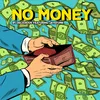 No Money