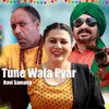 About Tune Wala Pyar Song