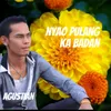 About Nyao Pulang Ka Badan Song