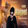 About Veer Rajput Song