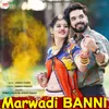 About Marwadi Banni Song