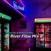 DJ River Flow Mix 8