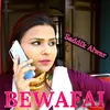 About Bewafai Mewati Song