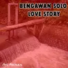 About Bengawan Solo Love Story Song