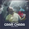 About Gram Chara Song