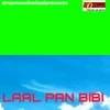 About LAAL PAN BIBI Song