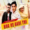 About Bua Ke Aari Thi Instrumental Version Song