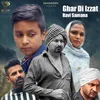 About Ghar Di Izzat Song