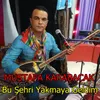 Bu Şehri Yakmaya Geldim