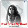 About Don't Break My Heart Song