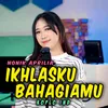 About Ikhlasku Bahagiamu Song