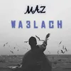 About Wa3lach Song