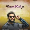 About Plazzo Waliye Song