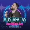 About Sevdiğime Say Burak Yılmaz Remix Song