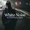 About White Noise for Cold Winter Nights Song