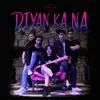 About Diyan ka na Song