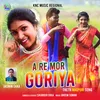 About A Re Mor Goriya Song