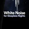 White Noise for Sleepless Nights