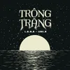 About Trông Trăng Song