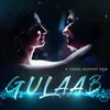 About Gulaab Song