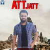 About Att Jatt Song