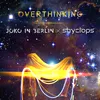 About Overthinking Song