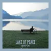 About Lake of Peace Song