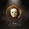 About Çok Daha Dibe Song