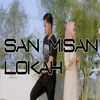 SAN MISAN LOKAH