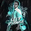 About Keep Distance Song
