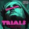 About Trials N Tribulations Song