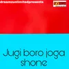 JUGI BORO JOGA SHONE