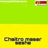 About CHAITRO MASER SESHE Song