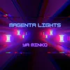 About Magenta Lights Song