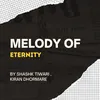 About Melody of Eternity Song