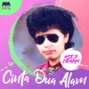 About Cinta Dua Alam Song