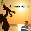 About Amma Appa Song