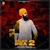 About Bolna Pea 2 Song