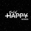 End of Happy Words