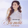 About Áo Mới Cà Mau Song