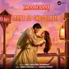 Aape Jo Chocolate From "Dramebaaj"