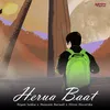 About Herua Baat Song