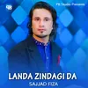 About Landa Zindagi Da Song