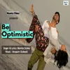 About Be Optimistic Song