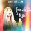 About Two Sides of Myself Song