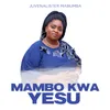 Mambo Kwa Yesu