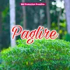 About Paglire Song