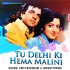 About Tu Delhi Ki Hema Malini Song