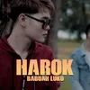About Harok Babuah Luko Song