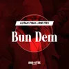 About Bun Dem Edit Song